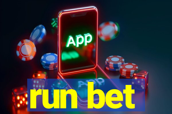 run bet